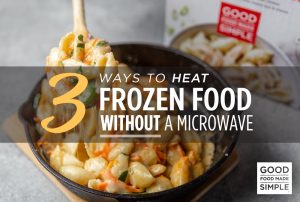 3 Ways to Heat Frozen Food Without a Microwave