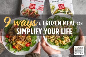 9 Ways A Frozen Meal Can Simplify Your Life