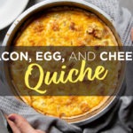 Bacon, Egg, and Cheese Quiche