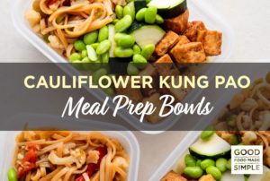 Cauliflower Kung Pao Meal Prep Bowls