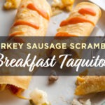 Turkey Sausage Scramble Breakfast Taquitos