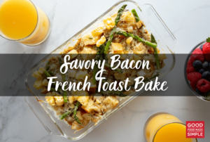 Savory Bacon French Toast Bake